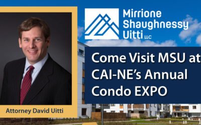 Come Visit MSU at CAI-NE’s Annual Condo EXPO Where Attorney David Uitti Will Be Presenting